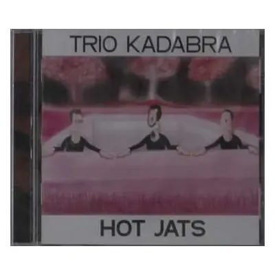 CD Trio Kadabra: Hot Jats