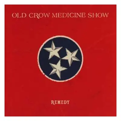 CD Old Crow Medicine Show: Remedy