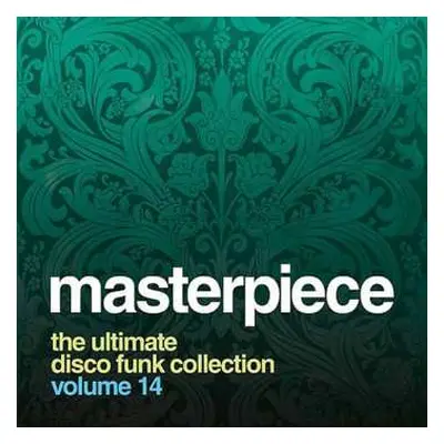 CD Various: Masterpiece Volume 14: The Ultimate Disco Funk Collection