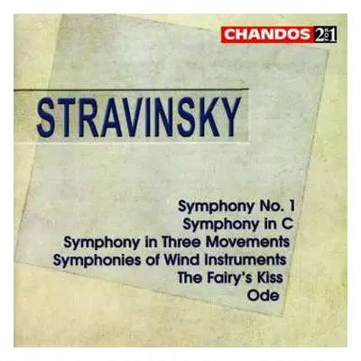 2CD Igor Stravinsky: Symphony No. 1 In C / Symphony In C / Symphony In Three Movements / Symphon