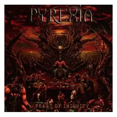 CD Pyrexia: Feast Of Iniquity