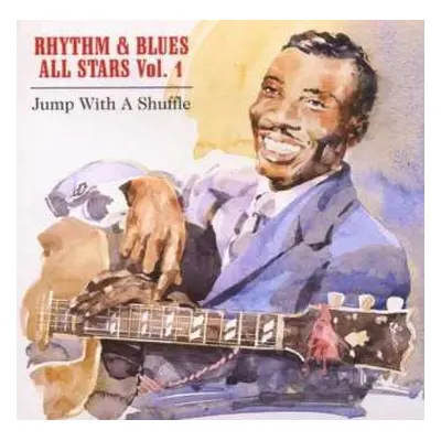 CD Various: Rhythm & Blues All Stars Vol 1: Jump With A Shuffle