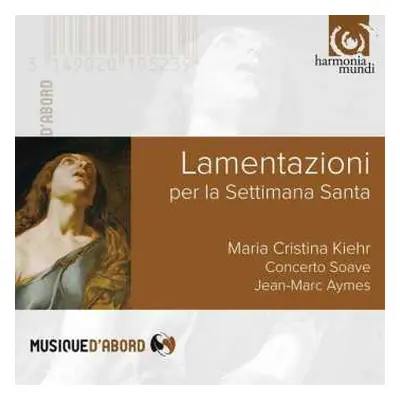 CD Maria Cristina Kiehr: Lamentazioni Per La Settimana Santa