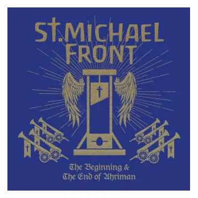 2CD St. Michael Front: The Beginning And The End of Ahriman