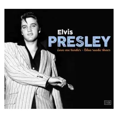 2CD Elvis Presley: Love Me Tender - Blue Suede Shoes