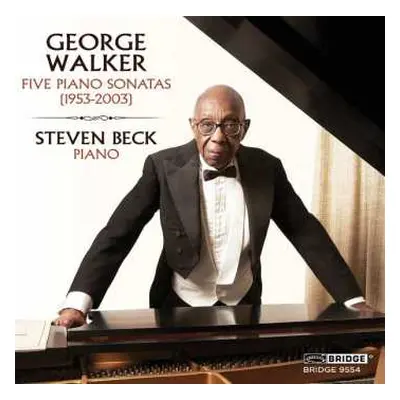 CD George Walker: Five Piano Sonatas (1953-2003)