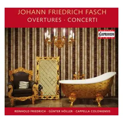 CD Johann Friedrich Fasch: Ouvertüren Und Konzerte