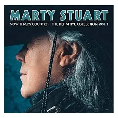 2CD Marty Stuart: Now Thats Country! The Definitive Collection Vol.1