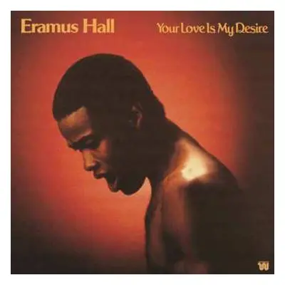 LP Eramus Hall: Your Love Is My Desire