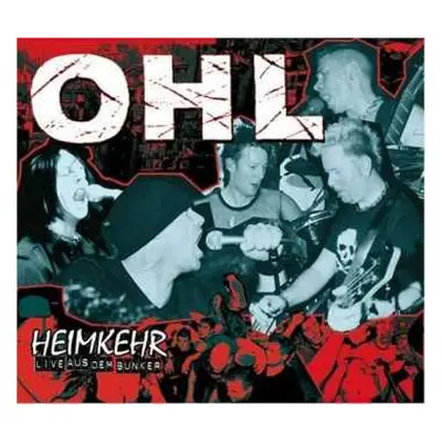 CD OHL: Heimkehr - Live Aus Dem Bunker