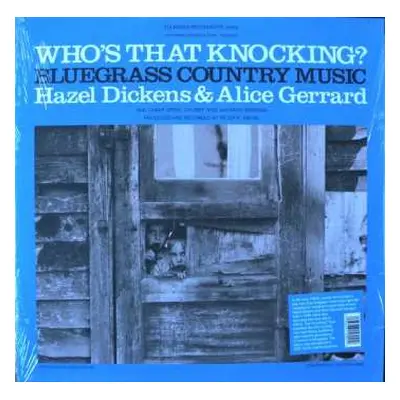 LP Hazel Dickens And Alice Gerrard: Who's That Knocking? Bluegrass Country Music