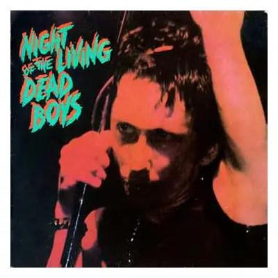 LP The Dead Boys: Night Of The Living Dead Boys