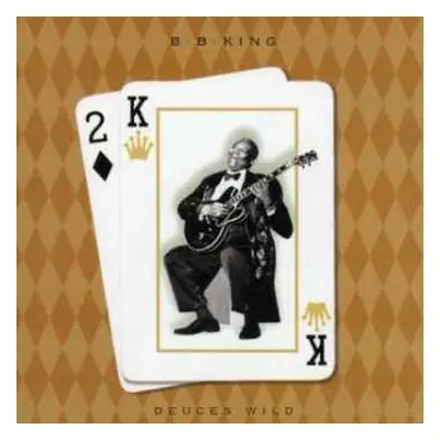 CD B.B. King: Deuces Wild