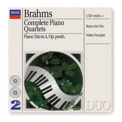 2CD Johannes Brahms: Complete Piano Quartets, Piano Trio In A, Op. Posth.