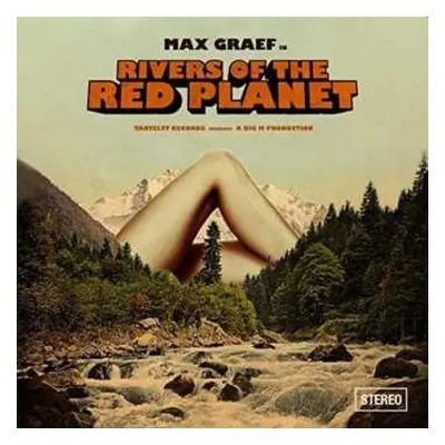 2LP Max Graef: Rivers Of The Red Planet