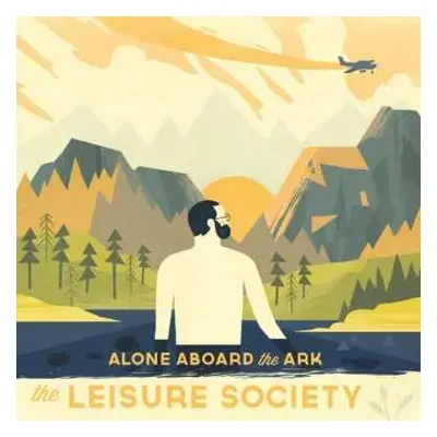 CD The Leisure Society: Alone Aboard The Ark