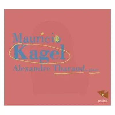 CD Alexandre Tharaud: Kagel