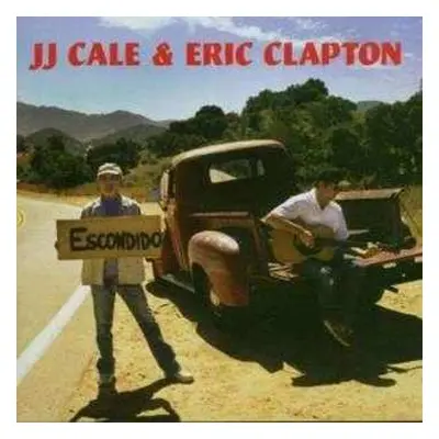 CD J.J. Cale: The Road To Escondido