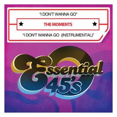 CD The Moments: I Don't Wanna Go