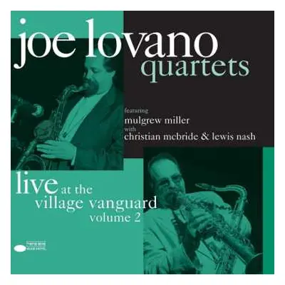 2LP Joe Lovano: Quartets: Live At The Village Vanguard Volume 2