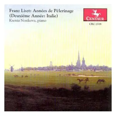 CD Franz Liszt: Annees De Pelerinage (2.jahr:italien)