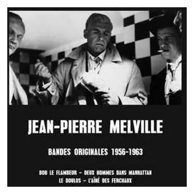 LP Jean-Pierre Melville: Bandes Originales 1956-1963