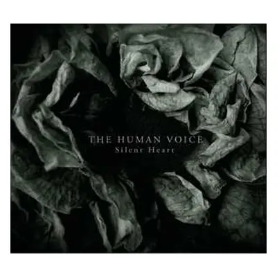 CD The Human Voice: Silent Heart