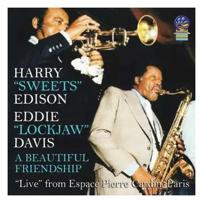 2CD The Harry "Sweets" Edison-Eddie "Lockjaw" Davis Quintet: A Beautiful Friendship: "Live" From