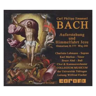 2CD Carl Philipp Emanuel Bach: Auferstehung Und Himmelfahrt Jesu