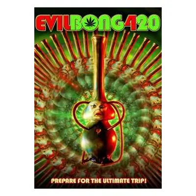 DVD Feature Film: Evil Bong 420