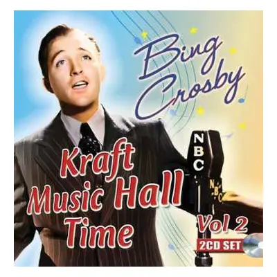 CD Bing Crosby: Kraft Music Hall Time: Volume 2