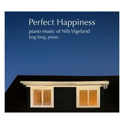 CD Vigeland / Yang: Perfect Happiness