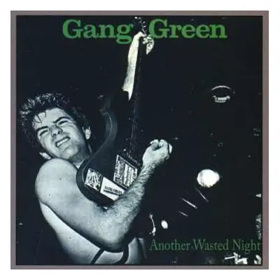 CD Gang Green: Another Wasted Night