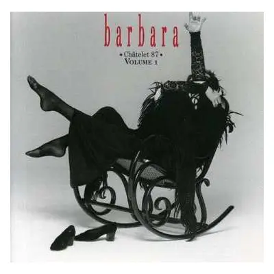 CD Barbara: Châtelet 87 . Volume 1