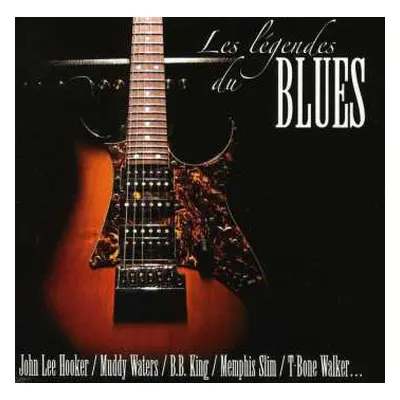 CD Blues Sampler: Les Legendes Du Blues