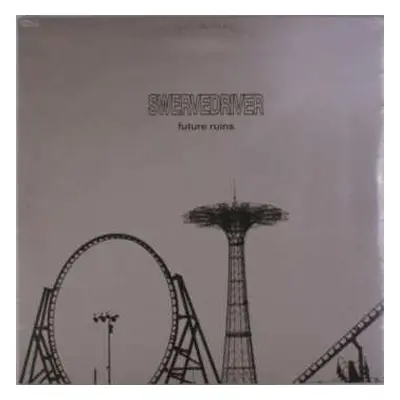 LP Swervedriver: Future Ruins