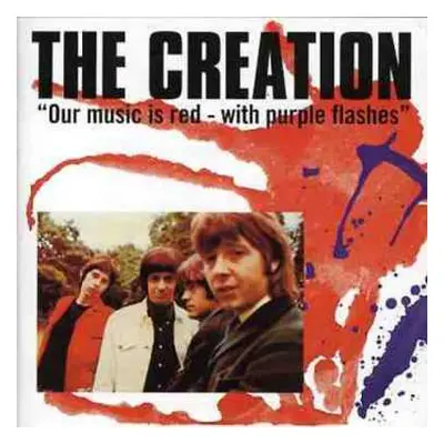 CD The Creation: Our Music Is Red - With Purple Flashes