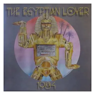 2LP Egyptian Lover: 1984