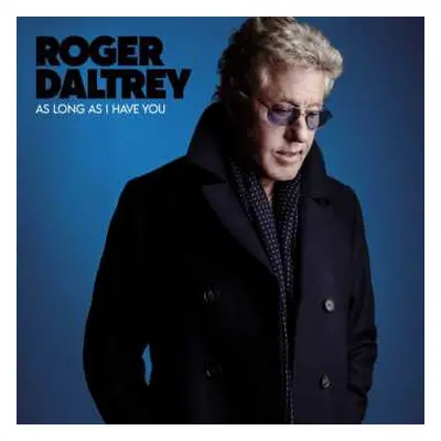 LP Roger Daltrey: As Long As I Have You LTD | CLR