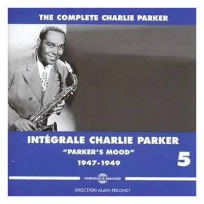 3CD Charlie Parker: The Complete Charlie Parker - Intégrale Charlie Parker Vol. 5 - "Parker's Mo