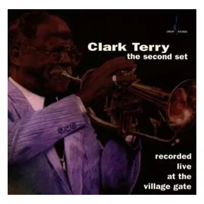 CD Clark Terry: The Second Set - Recorded Live At The Village Gate