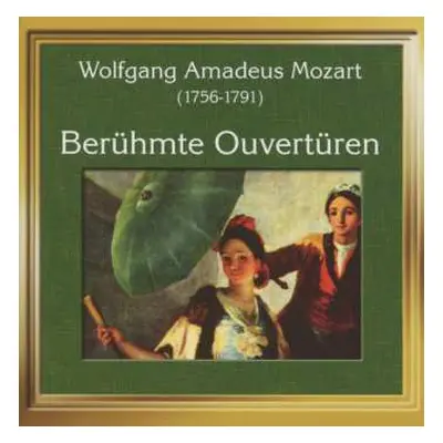 CD Wolfgang Amadeus Mozart: Berühmte Ouvertüren