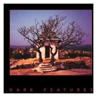 2LP Phil Western: Dark Features