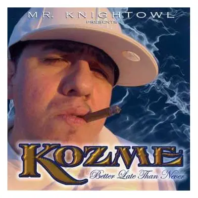 CD Kozme: Better Late Than Never