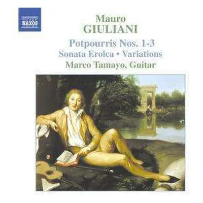 CD Mauro Giuliani: Potpourris Nos. 1-3, Sonata Eroica • Variations