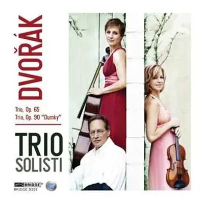 CD Antonín Dvořák: Trio, Op. 65; Trio, Op. 90 "Dumky"