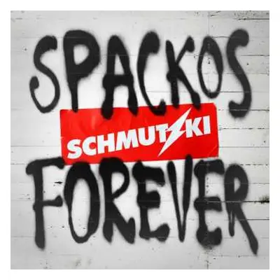 CD Schmutzki: Spackos Forever