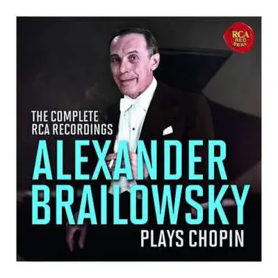 8CD/Box Set Alexander Brailowsky: Alexander Brailowksy Plays Chopin - The Complete RCA Recording