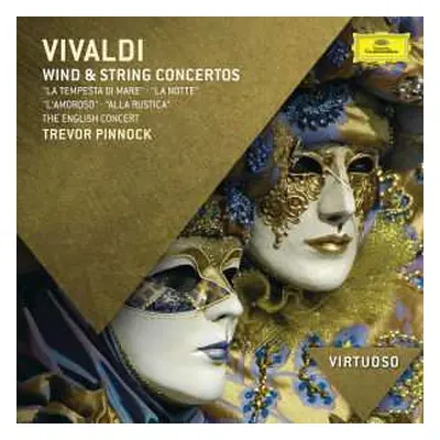 CD Antonio Vivaldi: Wind & String Concertos "La Tempesta Di Mare" • "La Notte" • L'Amoroso" • "A