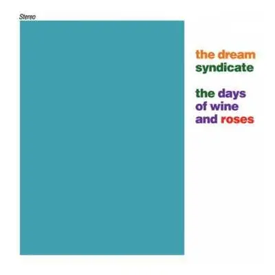 CD The Dream Syndicate: The Days Of Wine And Roses